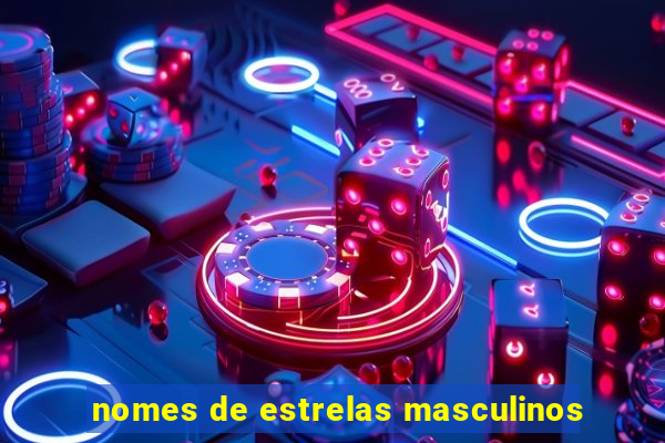 nomes de estrelas masculinos